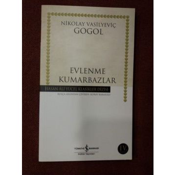 EVLENME - KUMARBAZLAR - NIKOLAY VASİLYEVİÇ GOGOL
