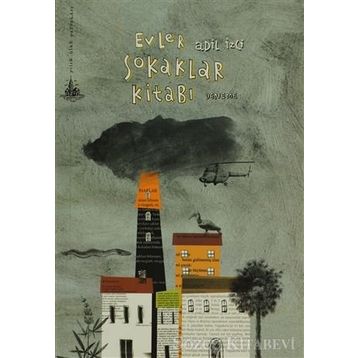 EVLER SOKAKLAR KİTABI - ADIL İZCİ