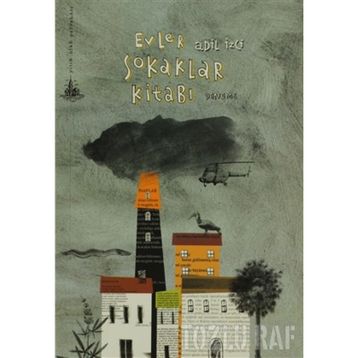EVLER SOKAKLAR KİTABI - ADIL İZCİ