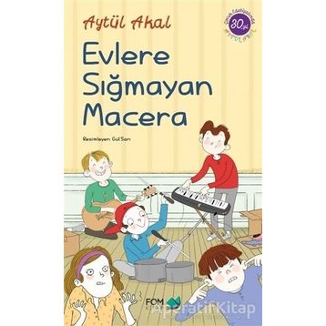 Evlere Sığmayan Macera - Aytül Akal