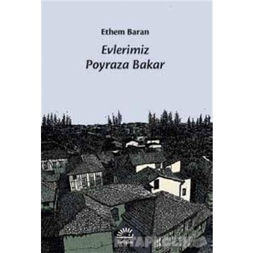 Evlerimiz Poyraza Bakar - Ethem Baran