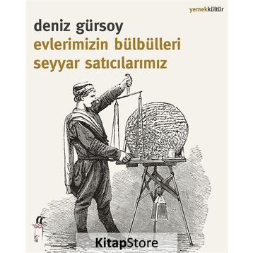 Evlerimizin Bülbülleri Seyyar Satıcılarımız - Deniz Gürsoy