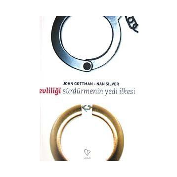 Evliliği Sürdürmenin 7 İlkesi - John Gottman - Nan Silver