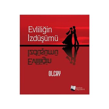 Evliliğin İzdüşümü - Olcay Kulakoğlu