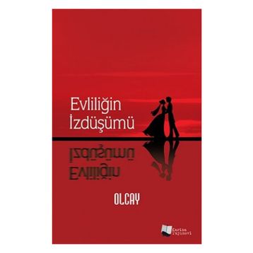 Evliliğin İzdüşümü - Olcay Kulakoğlu