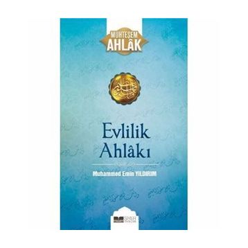 Evlilik Ahlakı - Muhammed Emin Yıldırım