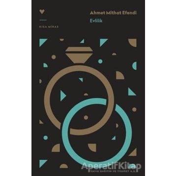 Evlilik - Ahmet Mithat Efendi