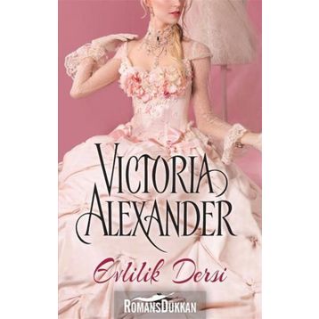 Evlilik Dersi - Victoria Alexander