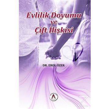 Evlilik Doyumu ve Çift İlişkisi - Erol Özer