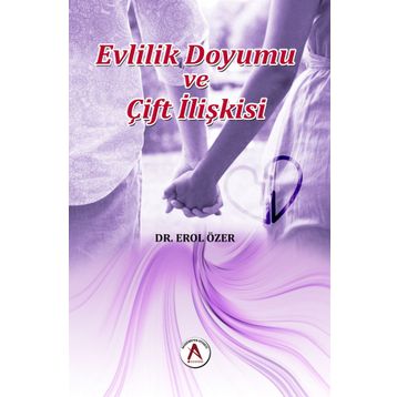 Evlilik Doyumu ve Çift İlişkisi - Erol Özer