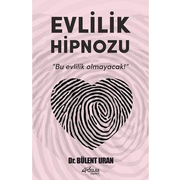 Evlilik Hipnozu - Bülent Uran