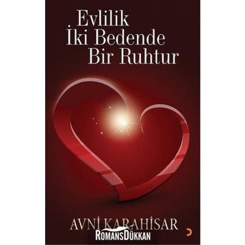 Evlilik İki Bedende Bir Ruhtur - Avni Karahisar