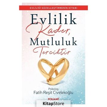 Evlilik Kader Mutluluk Tercihtir - Fatih Reşit Civelekoğlu