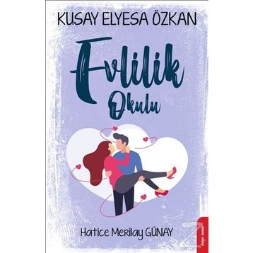 EVLILIK OKULU - HATICE YALÇIN