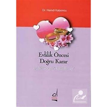 Evlilik Öncesi Doğru Karar - Hamdi Kalyoncu