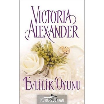 Evlilik Oyunu - Victoria Alexander
