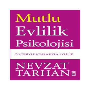 EVLILIK PSIKOLOJISI - NEVZAT TARHAN