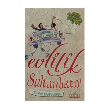 EVLILIK SULTANLIKTIR DARISI BAŞINIZA - HASAN TANRIVERDİ