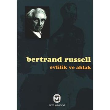 Evlilik ve Ahlak - Bertrand Russell