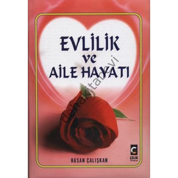Evlilik ve Aile Hayatı - Halil Çelik