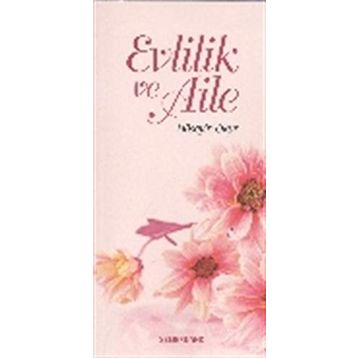 Evlilik ve Aile Hayatı - Halil Çelik