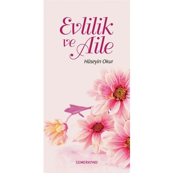 Evlilik ve Aile - Hüseyin Okur
