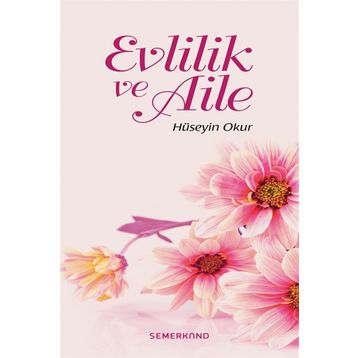 Evlilik ve Aile - Hüseyin Okur