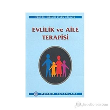 Evlilik ve Aile Terapisi - İbrahim Ethem Özgüven