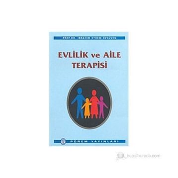 Evlilik ve Aile Terapisi - İbrahim Ethem Özgüven