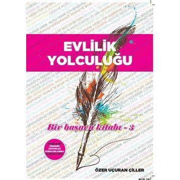 Evlilik Yolculuğu - Özer Uçuran Çiller