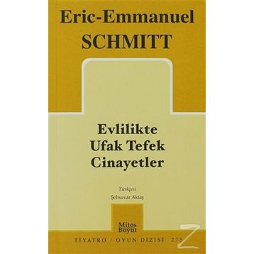 EVLILIKTE UFAK TEFEK CINAYETLER - ERIC-EMMANUEL SCHMITT