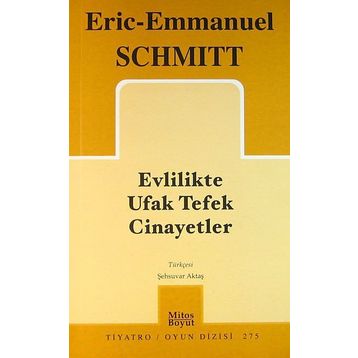 EVLILIKTE UFAK TEFEK CINAYETLER - ERIC-EMMANUEL SCHMITT