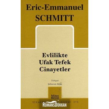 EVLILIKTE UFAK TEFEK CINAYETLER - ERIC-EMMANUEL SCHMITT