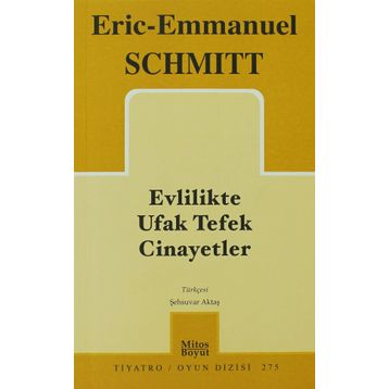 EVLILIKTE UFAK TEFEK CINAYETLER - ERIC-EMMANUEL SCHMITT