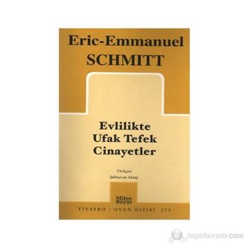 EVLILIKTE UFAK TEFEK CINAYETLER - ERIC-EMMANUEL SCHMITT
