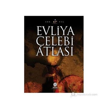 EVLIYA ÇELEBI ATLASI - KOLEKTIF