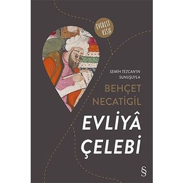 Evliya Çelebi - Behçet Necatigil