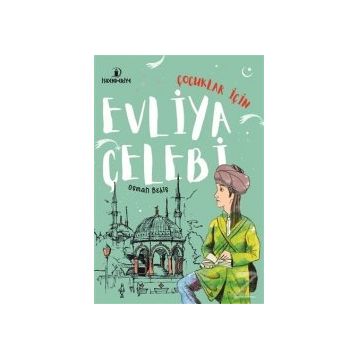 Evliya Çelebi - Çocuklar İçin - Kolektif