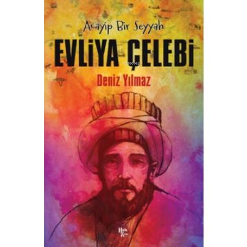 Evliya Çelebi - Deniz Yılmaz