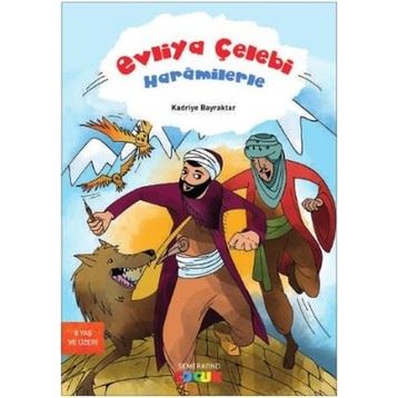 Evliya Çelebi Haramilerle - Kadriye Bayraktar