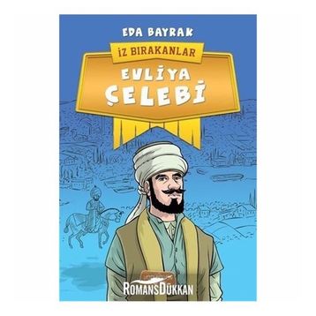 Evliya Çelebi - İz Bırakanlar - Eda Bayrak