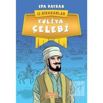 Evliya Çelebi - İz Bırakanlar - Eda Bayrak