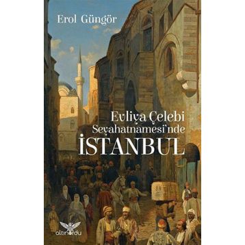 EVLIYA ÇELEBI SEYAHATNAMESI - GENEL
