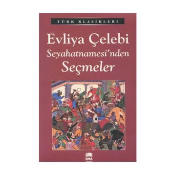 EVLIYA ÇELEBI SEYAHATNAMESI - GENEL