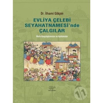 Evliya Çelebi Seyahatnamesi' nden - Seçmeler