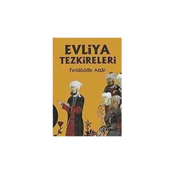 Evliya Tezkireleri - Feridüddin Atar