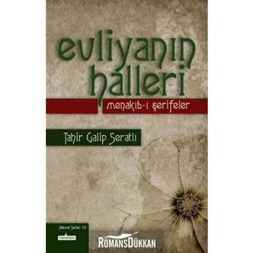 EVLİYANIN HALLERI MENAKIB-I ŞERİFELER - TAHIR GALIP SERATLI
