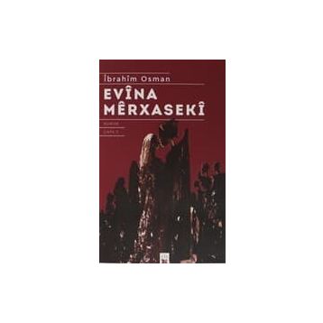 EVÎNA MÊRXASEKÎ - İBRAHİM OSMAN
