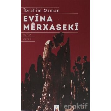 EVÎNA MÊRXASEKÎ - İBRAHİM OSMAN