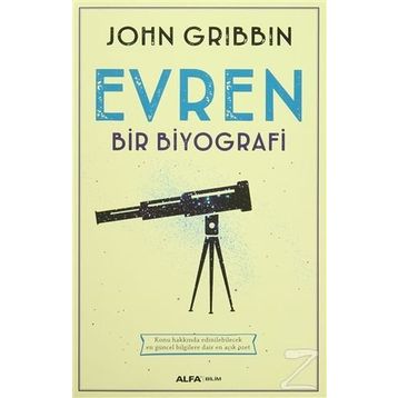 Evren - Bir Biyografi - John Gribbin